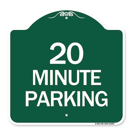 Signmission Designer Series Sign-20 Minute Parking, Green & White Aluminum Sign, 18" x 18", GW-1818-24493 A-DES-GW-1818-24493